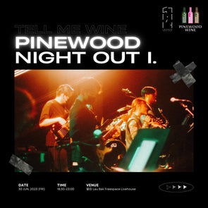TELL ME WINE | Pinewood Night Out I @