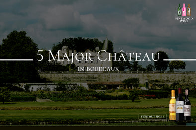 【Wine Knowledge】5 Major Château in Bordeaux
