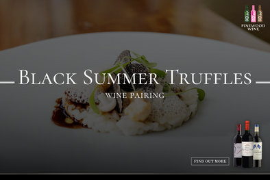 【Wine Pairing】Black Summer Truffles Wine Pairing
