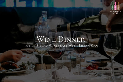 【Wine Dinner】Savouring Premium Single Varietal French Wines With Ms. Lilian Kan