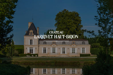 【Feature】Château Larrivet Haut-Brion