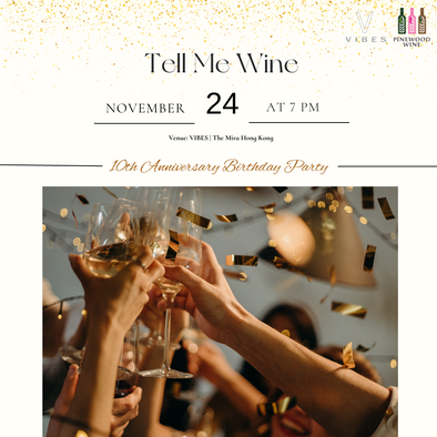 TELL ME WINE | 10th Anniversary Birthday Party